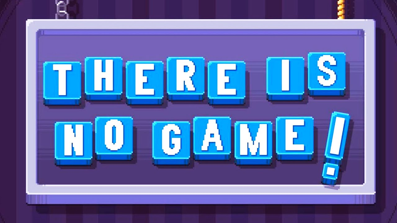 There is No Game Unblocked