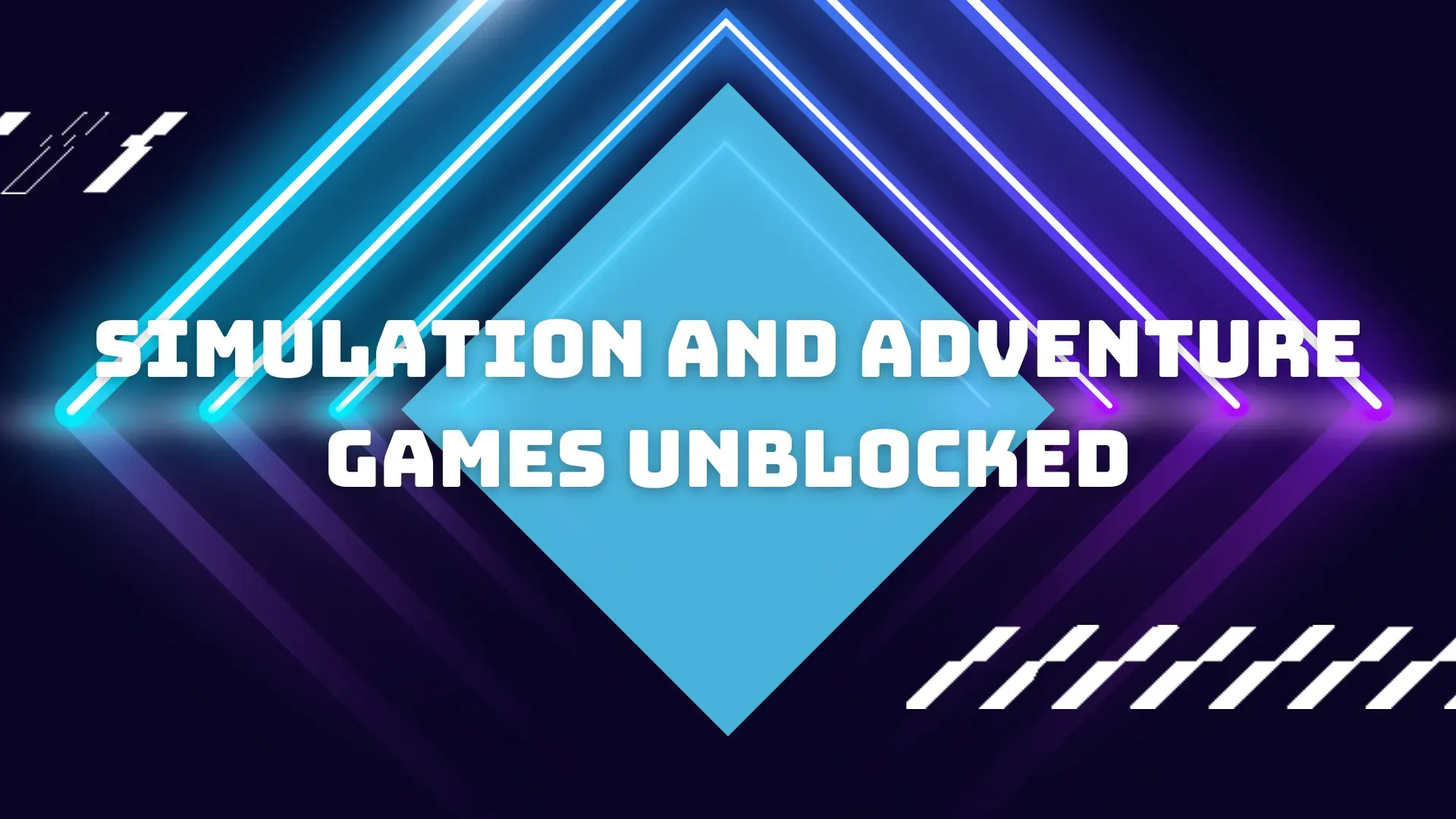 Simulation and Adventure Games